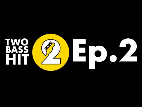Two Bass Hit Podcast 2