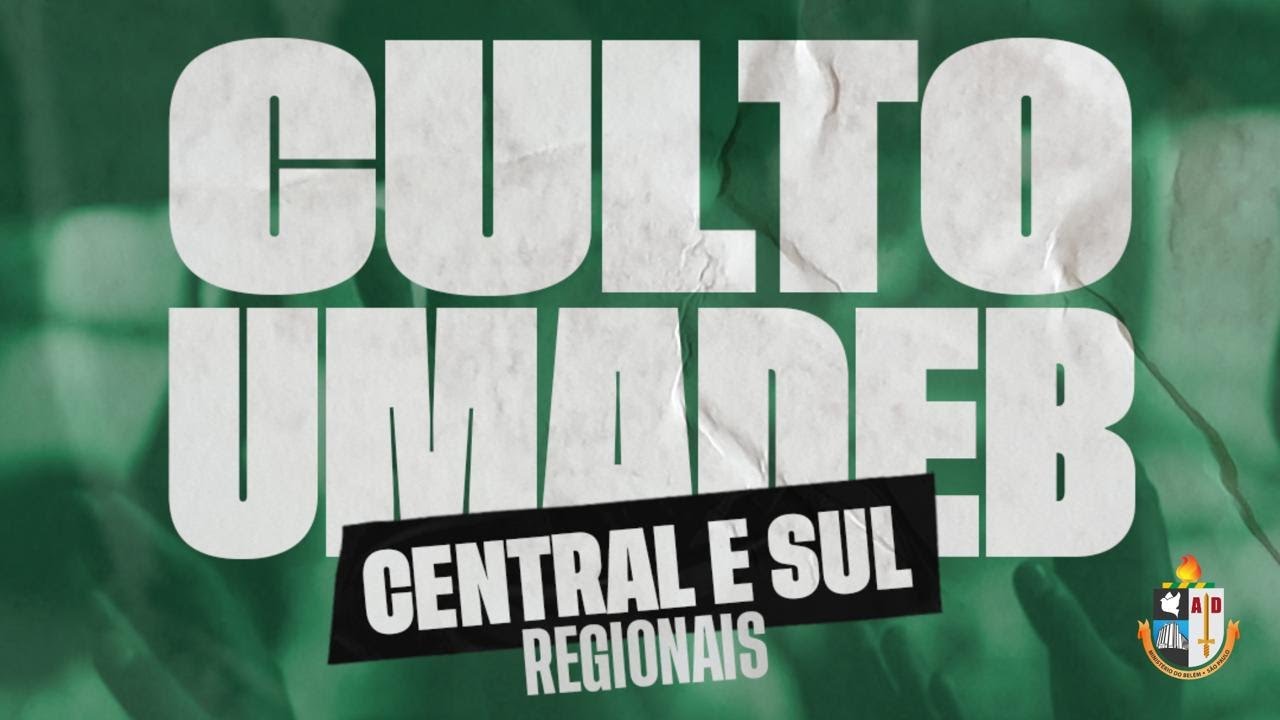 CULTO DA UMADEB | REGIONAL CENTRAL & SUL  | 30/11/2024 | TV AD BELÉM