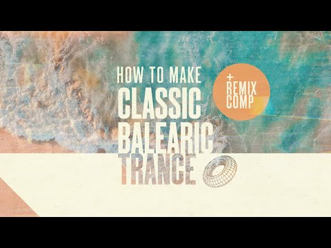 Free Download How To Make Classic Balearic Trance TUTORiAL-FANTASTiC