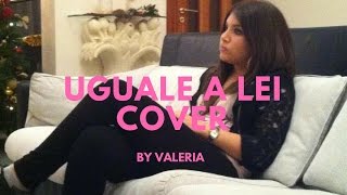 Uguale A Lei - Valeria (Cover)