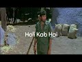 Whatsapp Status 474 Coming Soon Holi Gabbar Singh Dialogue Dj Mix Kab Hai Kab Hai Holi