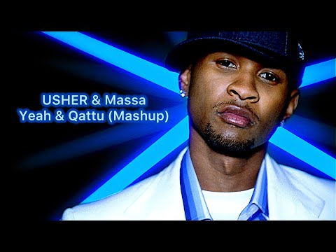 Usher & Massa - Yeah & Qattu (Mashup) #chartakmusic