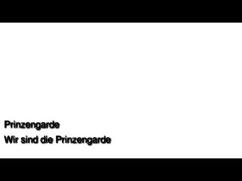 Prinzengarde Grün Weiss - Wir sind die Prinzengarde