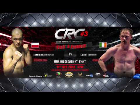 CRC#3 MMA 84kg Tomek Ostrowski (Malahide MMA) Vs Tadhg Linnane (Shaolin MMA)