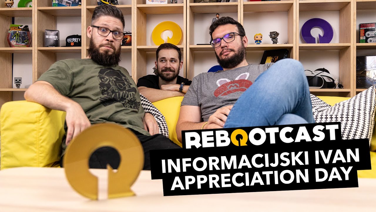 Informacijski Ivan Appreciation Day | Ep. 149 | Rebootcast