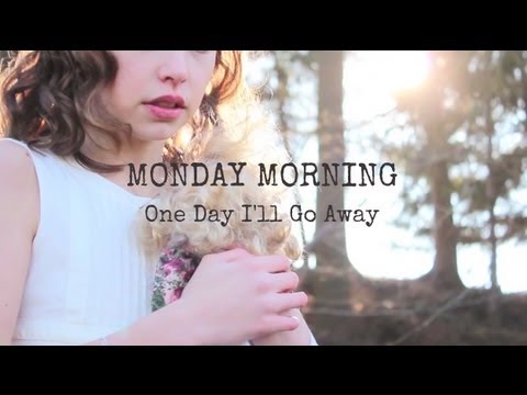 Monday Morning - One Day I'll Go Away (official video clip 2013)
