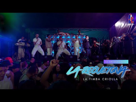 La Reguetona (LIVE) - La Timba Criolla | 12 Aniversario (Timbatonazos-Rumba Negra) 2025