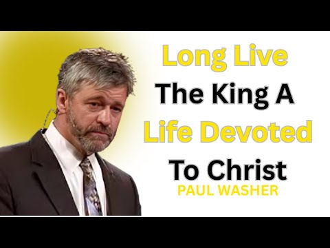 Live The King A Life Devoted To Christ  ||  PAUL WASHER THE BEST MOTIVATIONAL SPEECH