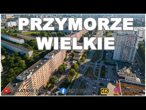 Gdańsk - Przymorze Wielkie z drona