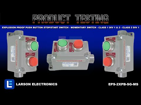 Explosion Proof Push Button Stop/Start Switch - Momentary Switch - Class 1 Div 1 & 2 - Class 2 Div 1