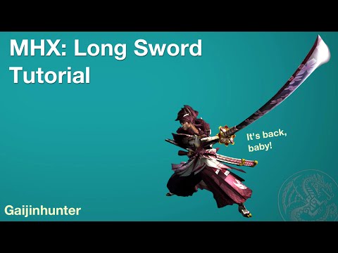 Monster Hunter Generations (MHX): Long Sword Tutorial