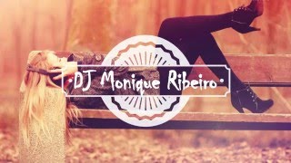 Best Electro House Mix - (Dj Monique Ribeiro Mix)