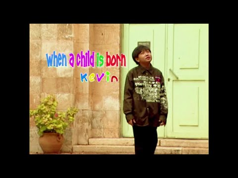 When A Child Is Born (HQ) - Kevin Susanto