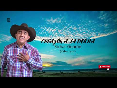 Richar Guarán - Corazón A La Deriva (Video Lyric)