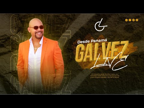 Luis Gálvez -  No Me Conoces (En Vivo desde Panamá)