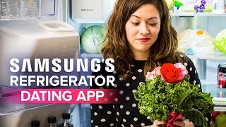 Samsung's Refrigerdating app: Find love through your fridge