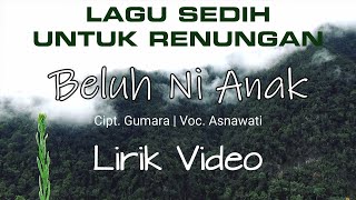 Download lagu Lagu Gayo Sedih - Beluh Ni Anak (Lirik Video) mp3