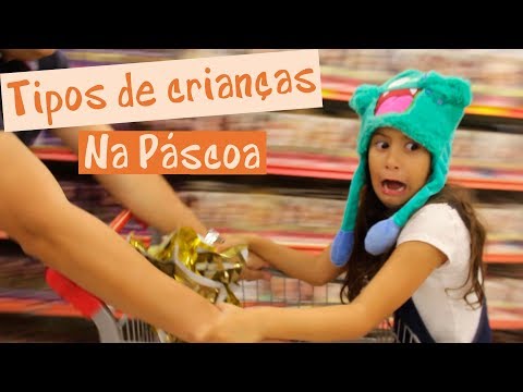 TIPOS DE CRIANÇAS COMPRANDO OVOS DE PÁSCOA