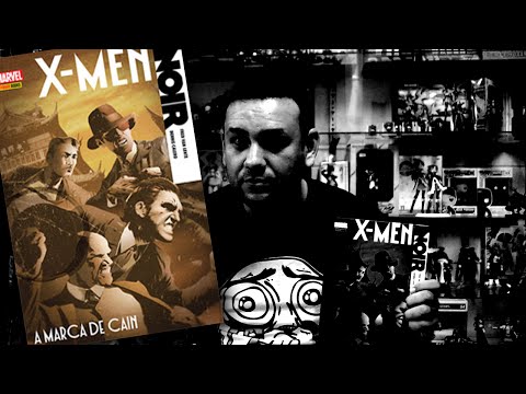 #45 - X-Men Noir: A Marca de Cain - Review