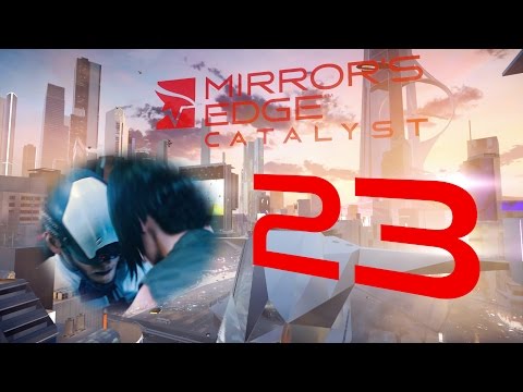 Let's Play Mirror's Edge Catalyst #23: Fliegenfalle - Angreifer beseitigen (60fps, Deutsch)