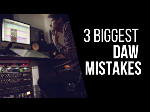 3 DAW Mistakes Home Studio Owners Are Making - RecordingRevolution.com