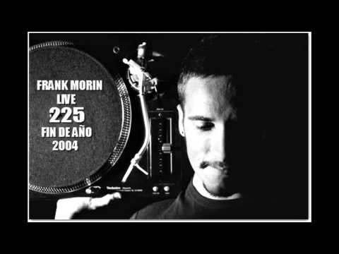 FRANK MORIN LIVE @ 225 ESPLUGUES (FIN DE AÑO 2004)
