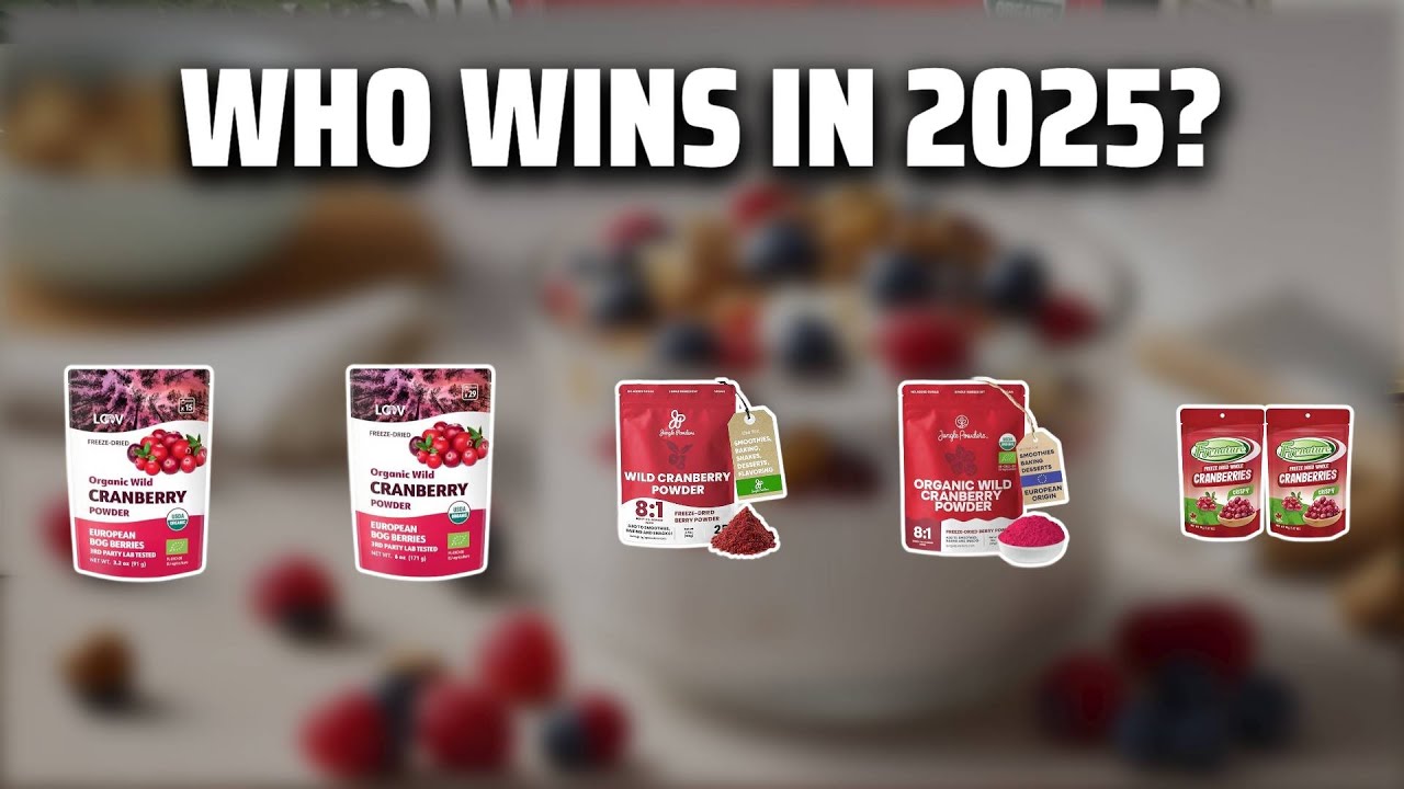 The Top 5 Best Freeze Dried Cranberries in 2025 - Must Watch Before Buying!