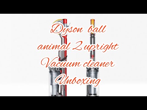 Dyson UP 24 ball Animal 2 vacuum cleaner unboxing and cleaning review