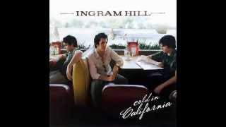 Ingram Hill -  She Wants to Be Alone