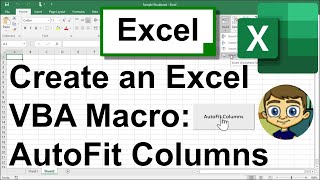 Create an Excel Macro from Scratch: AutoFit Columns
