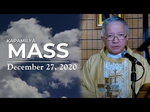The Nature of the Christian Family | December 27, 2020 | Kapamilya Sunday Mass