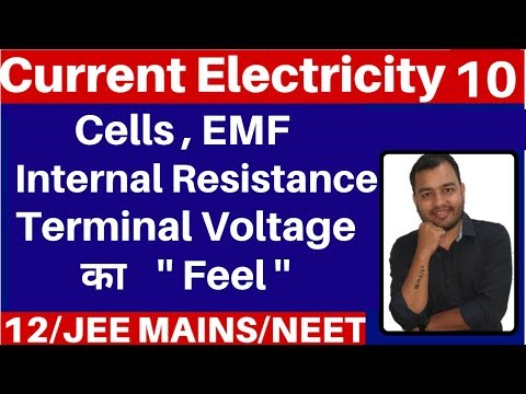 Current Electricity 10 : Cells, EMF , Internal Resistance and Terminal Voltage JEE MAINS/NEET Video