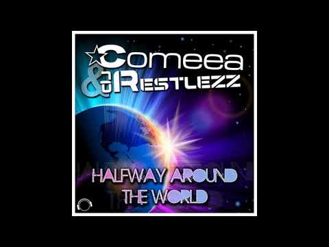 Comeea & DJ Restlezz - Halfway Around the World (Megastylez Remix)