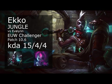 Ekko Jungle vs Evelynn - EUW Challenger 15/4/4 Patch 10.6 Gameplay