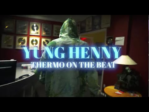 Yung Henny - Thermo On The Beat (Music Video)