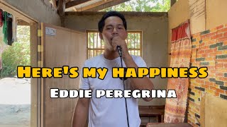Download lagu Here’s My Happiness - Eddie Peregrina | Jesrack Evangelista mp3