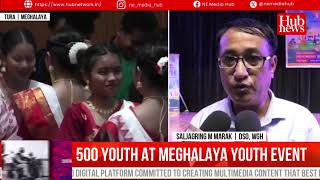 CM -Youth Engagement Programme  Block Level in Tura Empowers 500 Youth