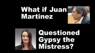 What would Juan Martinez do with Gypsy?