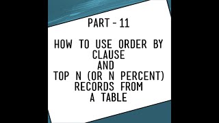 Order by Clause in SQL ||  Top n rows in table || SQL SELECT TOP statement  || #orderbyclause 