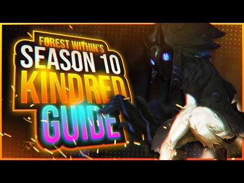 Forest Within | SEASON 10 KINDRED GUIDE!!!! - League of Legends