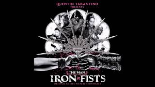 Rivers of Blood Sound Track) The Man With The Iron Fist