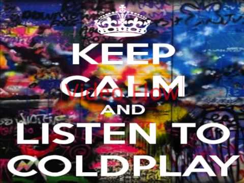 Keep Calm And Listen To Coldplay