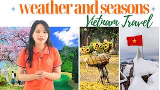 Weather and seasons | What you need to know when travelling in Vietnam | Golden Lotus Travel Agency