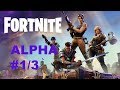 Fortnite Alpha Gameplay 1/3 Intro:The Beginning of the End