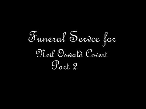 2N PRODUCTION  - Funeral Video of Capt Neil Oswald Covert Part 2