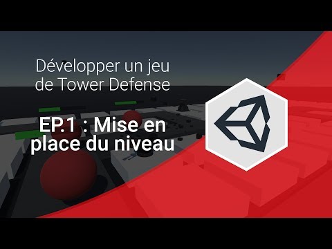 Créer un jeu de Tower Defense sur Unity 3D EP 0 Introduction