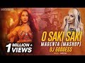 O Saki Saki | DJ Goddess | DJ Snake | Magenta Mashup | John Abraham | Nora Fatehi