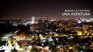 Banda La Costeña - Una Adventura (Visualizer)