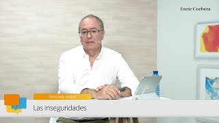 Enric más cerca: Las inseguridades - Enric Corbera