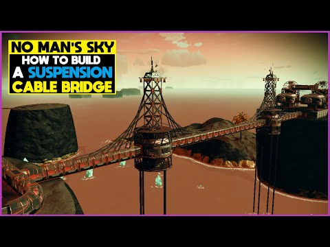 How to build suspension bridges in No Man's Sky - Guide - Frontiers Gameplay